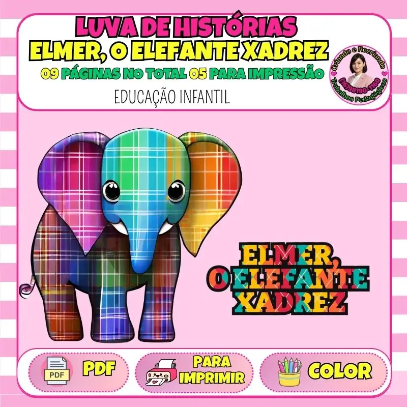 Luva Elmer, o Elefante Xadrez – Educação Infantil