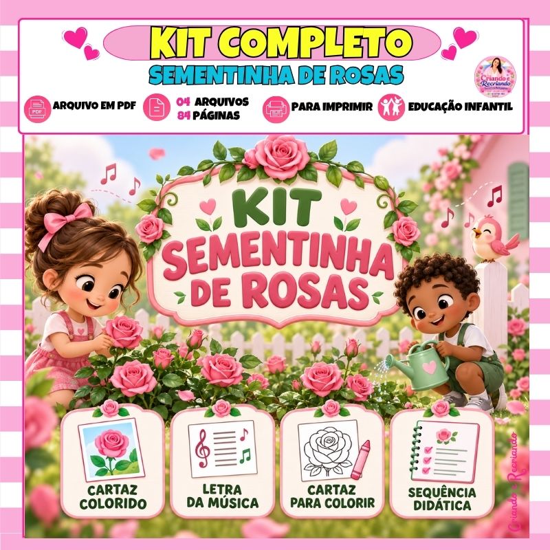 Kit Completo Sementinha de Rosas – Sequência Didática + Cartazes + Viseiras