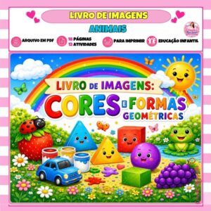 Livro de Imagens – Cores e Formas Geométricas Livro de Imagens – Cores e Formas Geométricas