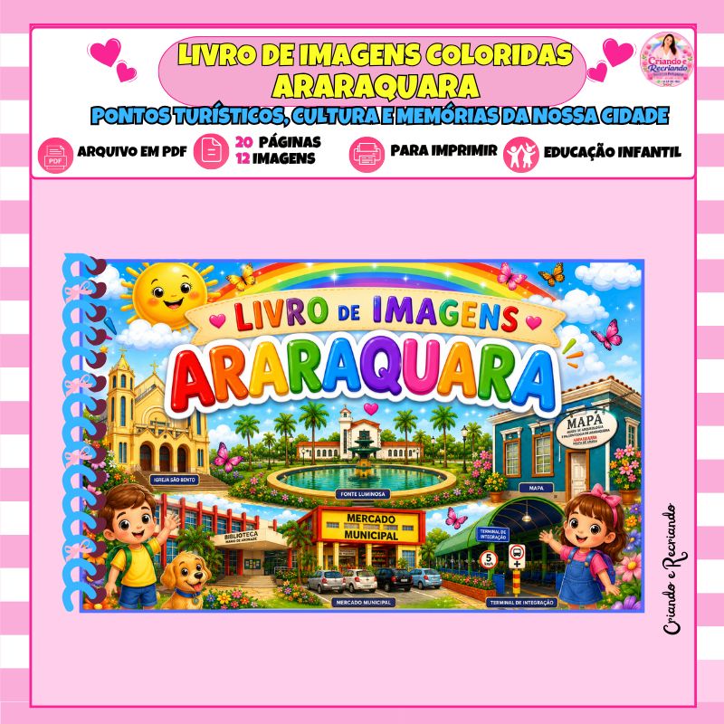 Livro de Imagens Coloridas de Araraquara - Pontos Turísticos, Cultura e Memória