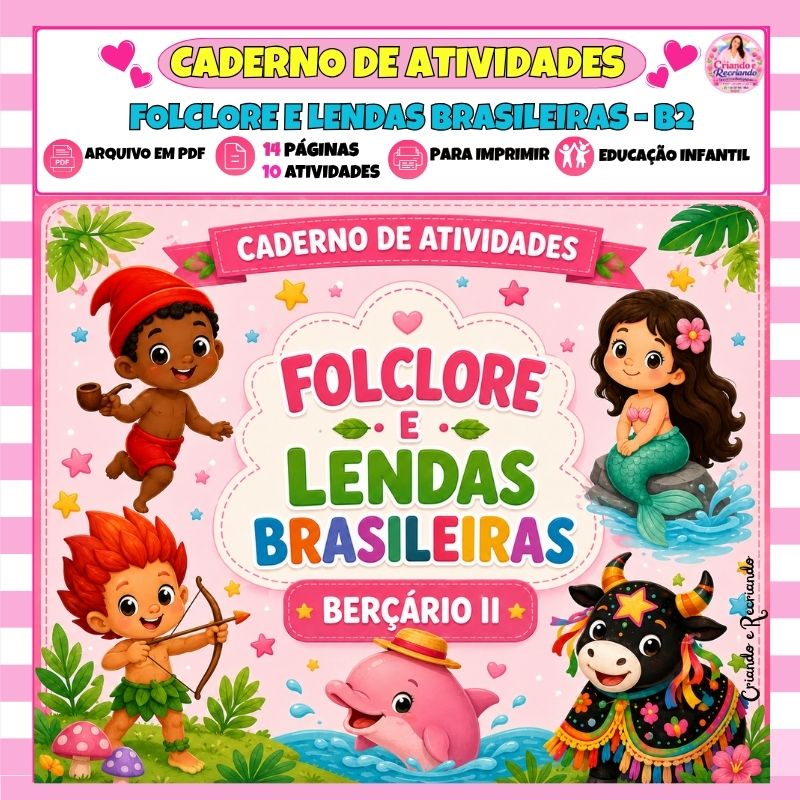 Caderno de Atividades Folclore e Lendas Brasileiras – Berçário II