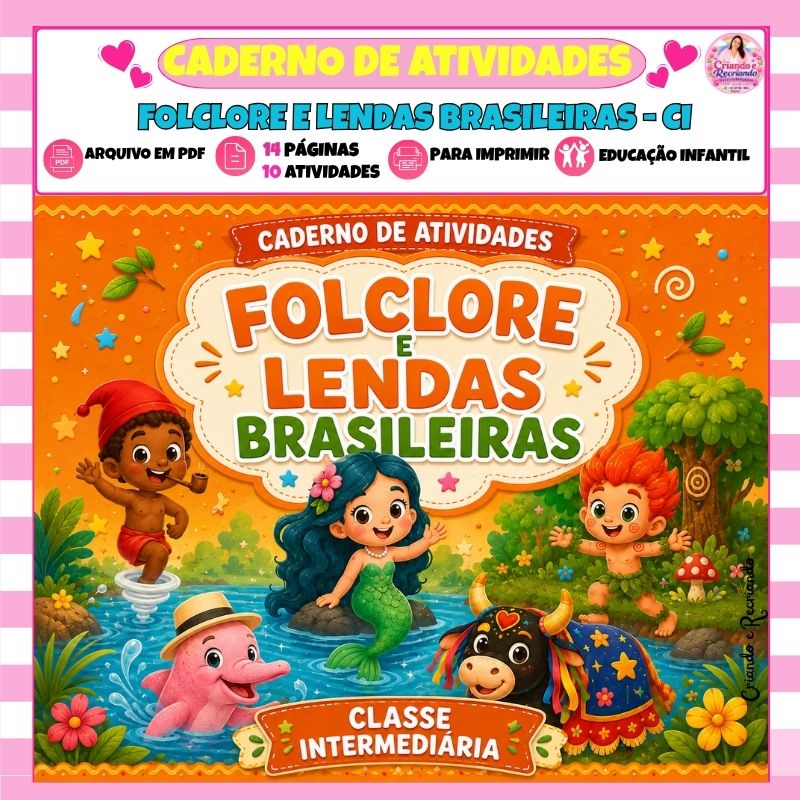 Caderno de Atividades Folclore e Lendas Brasileiras – Classe Intermediária