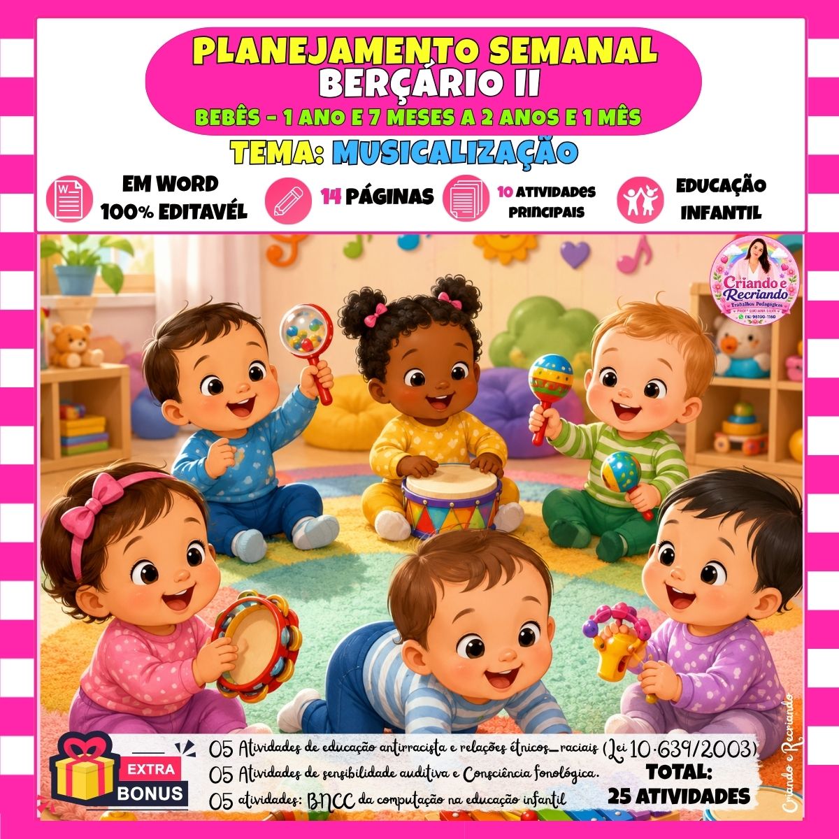 Planejamento Berçário II – Musicalização Planejamento Berçário II – Musicalização