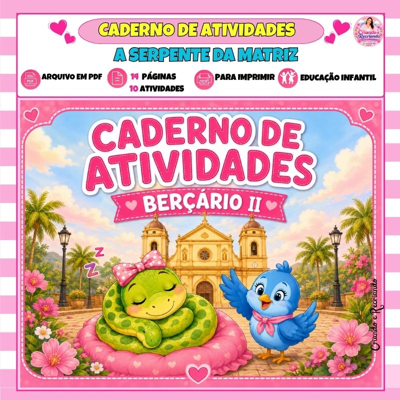Caderno de Atividades Berçário II - A Serpente da Matriz
