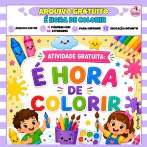 ARQUIVO GRATUITO – É HORA DE COLORIR ARQUIVO GRATUITO – É HORA DE COLORIR