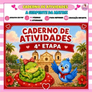 Caderno de Atividades 4ª Etapa - A Serpente da Matriz Caderno de Atividades 4ª Etapa - A Serpente da Matriz