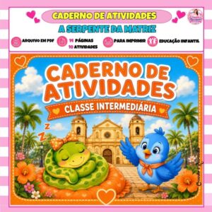Caderno de Atividades Classe Intermediária - A Serpente da Matriz Caderno de Atividades Classe Intermediária - A Serpente da Matriz