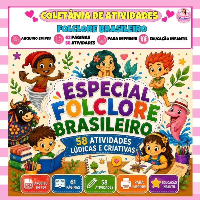 Especial Folclore Brasileiro – 58 Atividades Lúdicas e Criativas