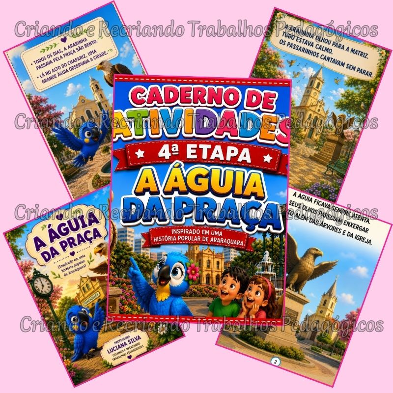 Kit Livro Infantil + Caderno de Atividades 4ª Etapa - A Águia da Praça Kit Livro Infantil + Caderno de Atividades 4ª Etapa - A Águia da Praça - Imagem 3