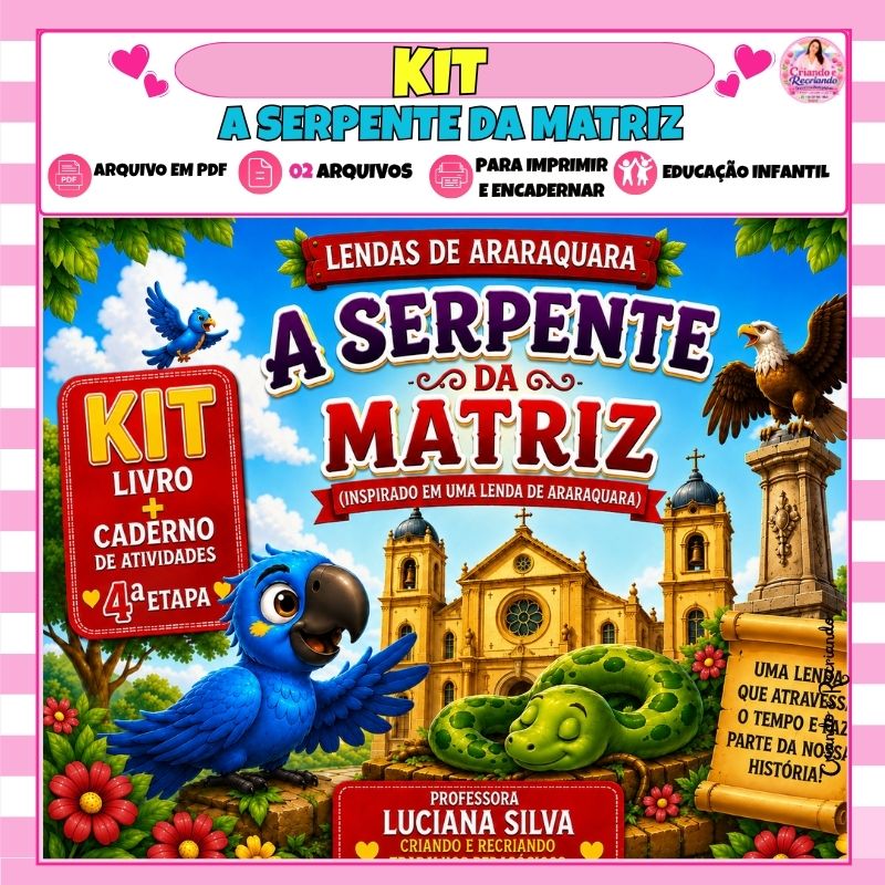 Kit Livro + Caderno de Atividades 4ª Etapa - A Serpente da Matriz