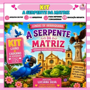 Kit Livro + Caderno de Atividades Berçário II - A Serpente da Matriz Kit Livro + Caderno de Atividades Berçário II - A Serpente da Matriz