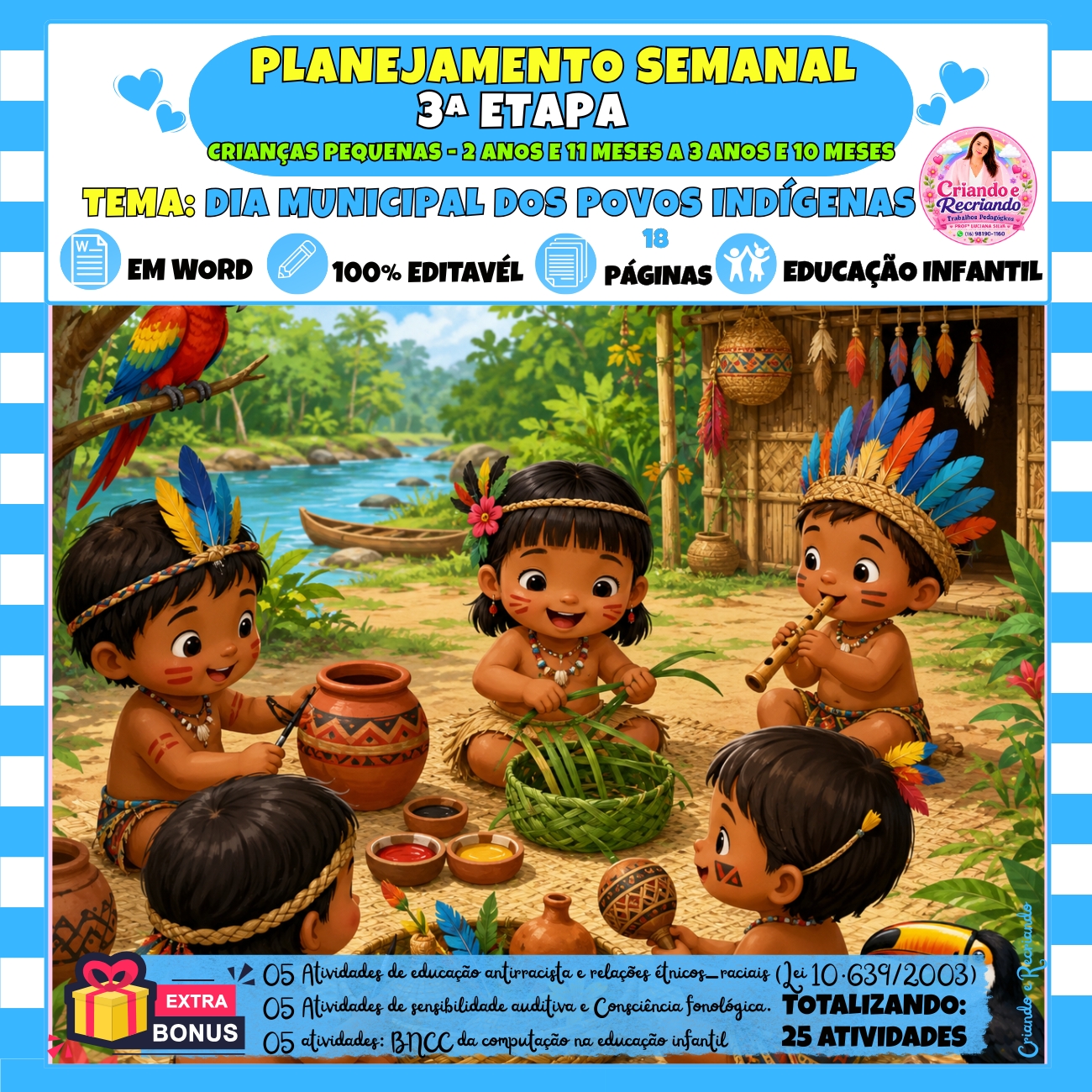 Planejamento 3ª Etapa – Dia Municipal dos Povos Indígenas Planejamento 3ª Etapa – Dia Municipal dos Povos Indígenas
