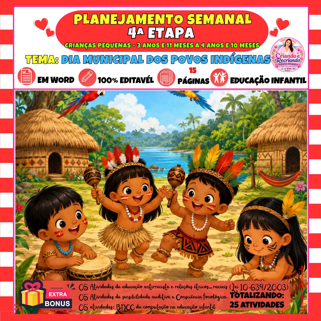 Planejamento 4ª Etapa – Dia Municipal dos Povos Indígenas Planejamento 4ª Etapa – Dia Municipal dos Povos Indígenas