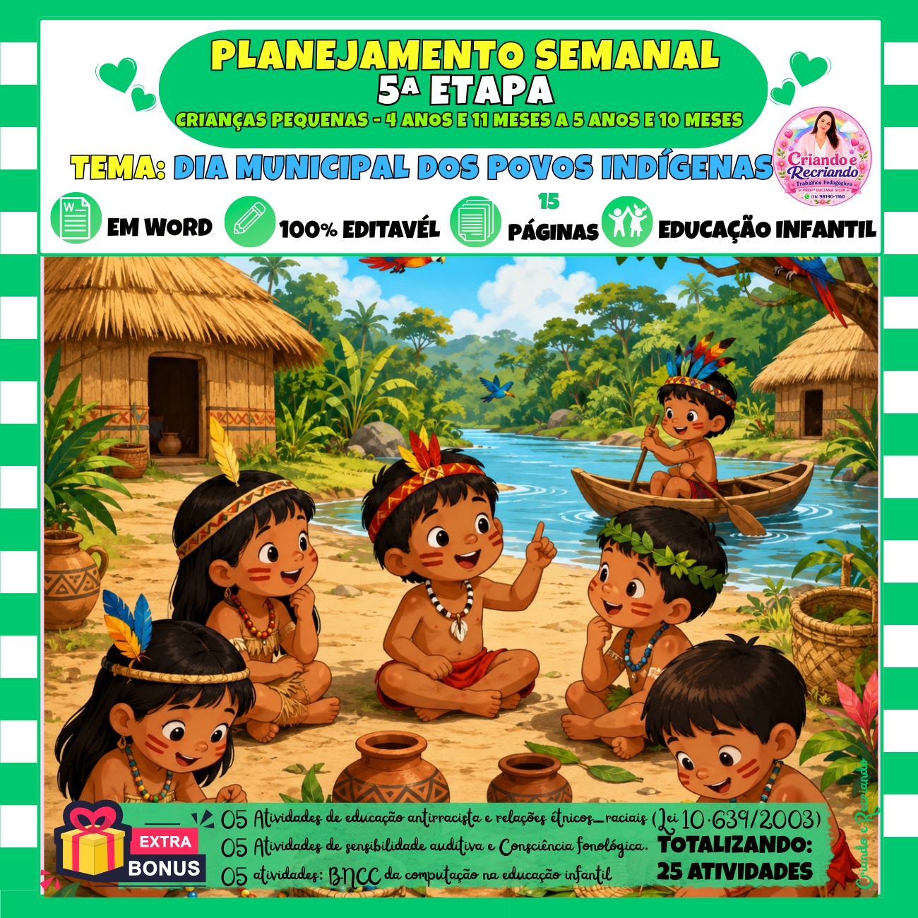 Planejamento 5ª Etapa – Dia Municipal dos Povos Indígenas Planejamento 5ª Etapa – Dia Municipal dos Povos Indígenas