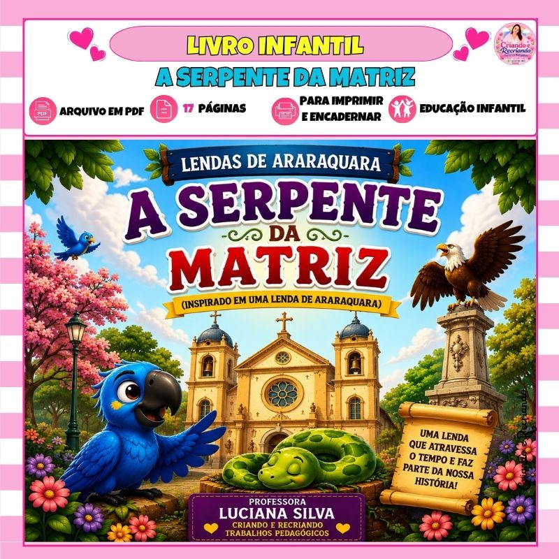 Livro Infantil - A Serpente da Matriz