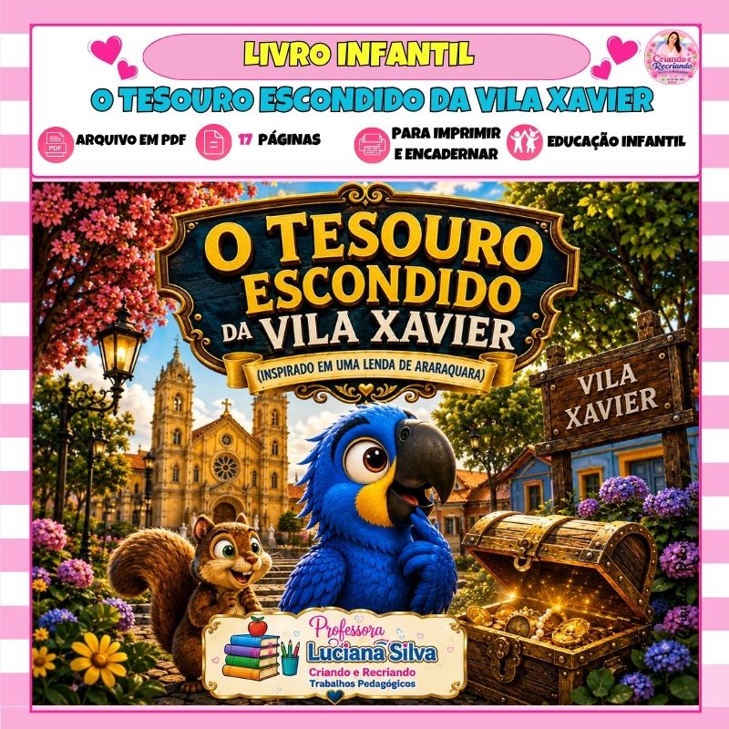 Livro Infantil - O Tesouro Escondido da Vila Xavier