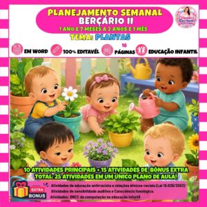 Planejamento Semanal Berçário II – Plantas Planejamento Semanal Berçário II – Plantas