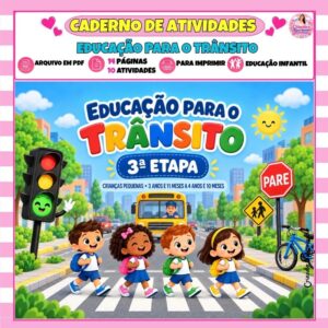 Caderno de Atividades Educação para o Trânsito - 3ª Etapa Caderno de Atividades Educação para o Trânsito - 3ª Etapa