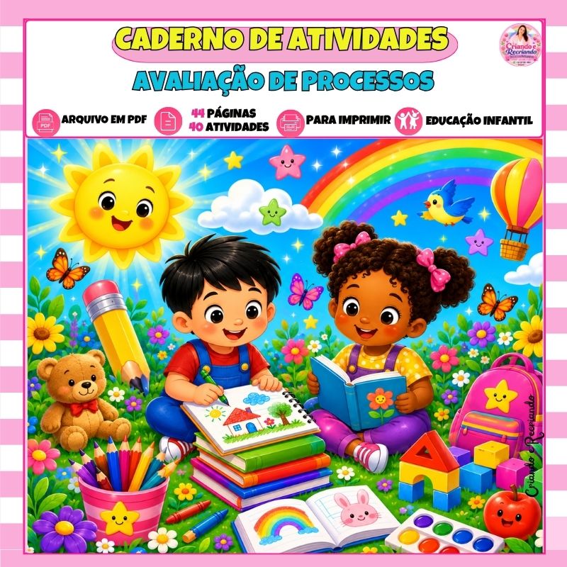Caderno de Atividades Avaliação de Processos – Educação Infantil