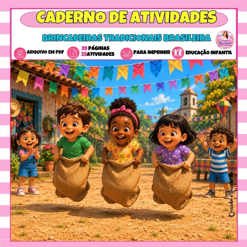 Caderno de Atividades Brincadeiras Tradicionais – Educação Infantil