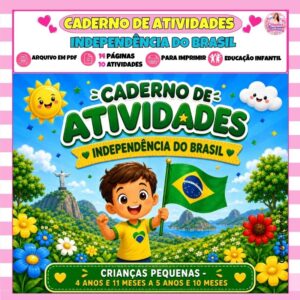 Caderno de Atividades - Independência do Brasil - 5ª Etapa Caderno de Atividades - Independência do Brasil - 5ª Etapa
