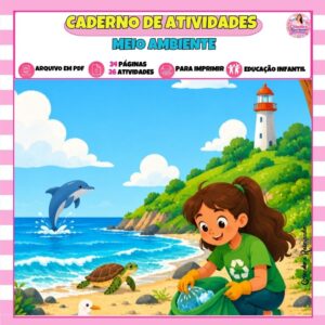 Caderno de Atividades Meio Ambiente – Educação Infantil Caderno de Atividades Meio Ambiente – Educação Infantil