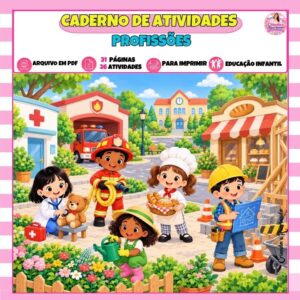 Caderno de Atividades – Profissões para Educação Infantil Caderno de Atividades – Profissões para Educação Infantil
