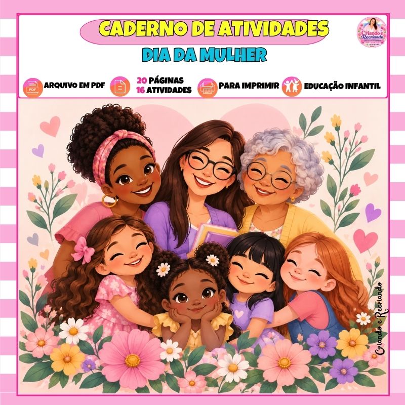 Caderno de Atividades Dia da Mulher – Educação Infantil