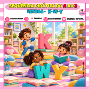 Sequência Didática do A ao Z – Letras K-W-Y | Educação Infantil