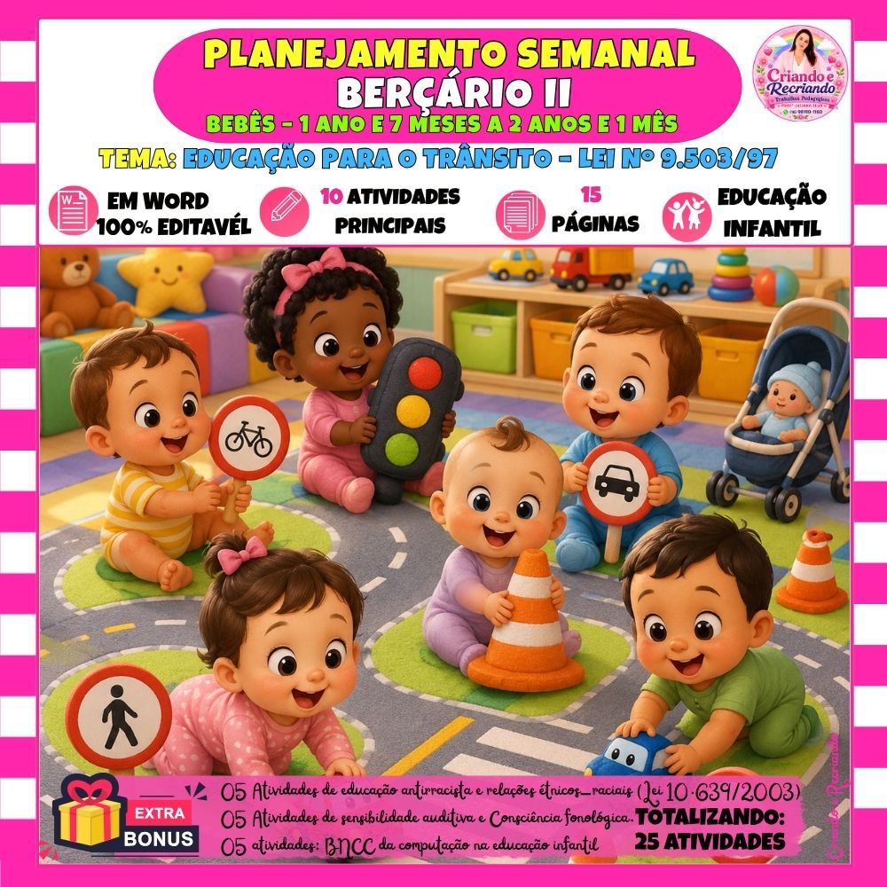 Planejamento Berçário II – Educação para o Trânsito Planejamento Berçário II – Educação para o Trânsito